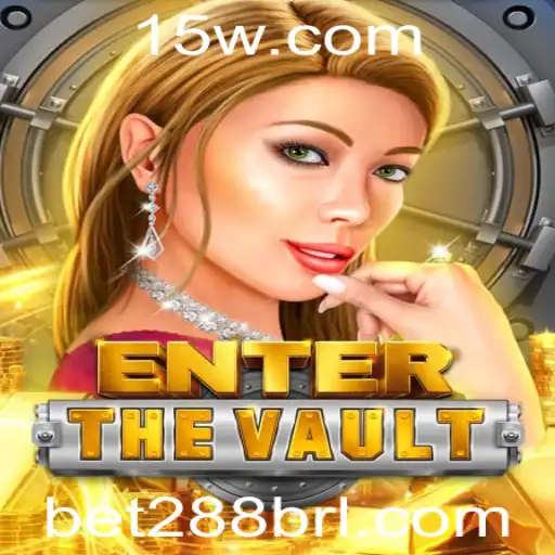 Descubra EntertheVault: Uma Nova Era nos Games com Bet288