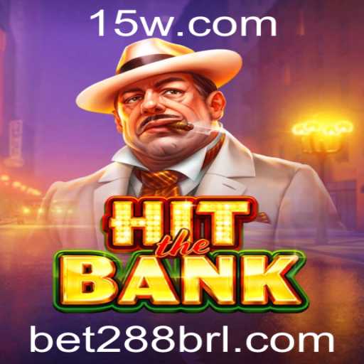 Explorando o Novo Mundo de 'HitTheBank' com Bet288